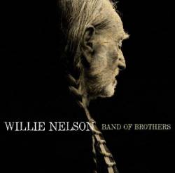 Willie Nelson : Band of Brothers